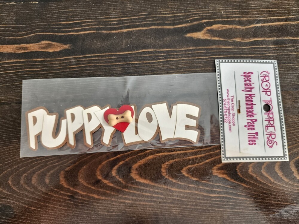 Puppy Love Sign - 3D Die Cut Laser Cut New - Title Scrapbooking Retired #23